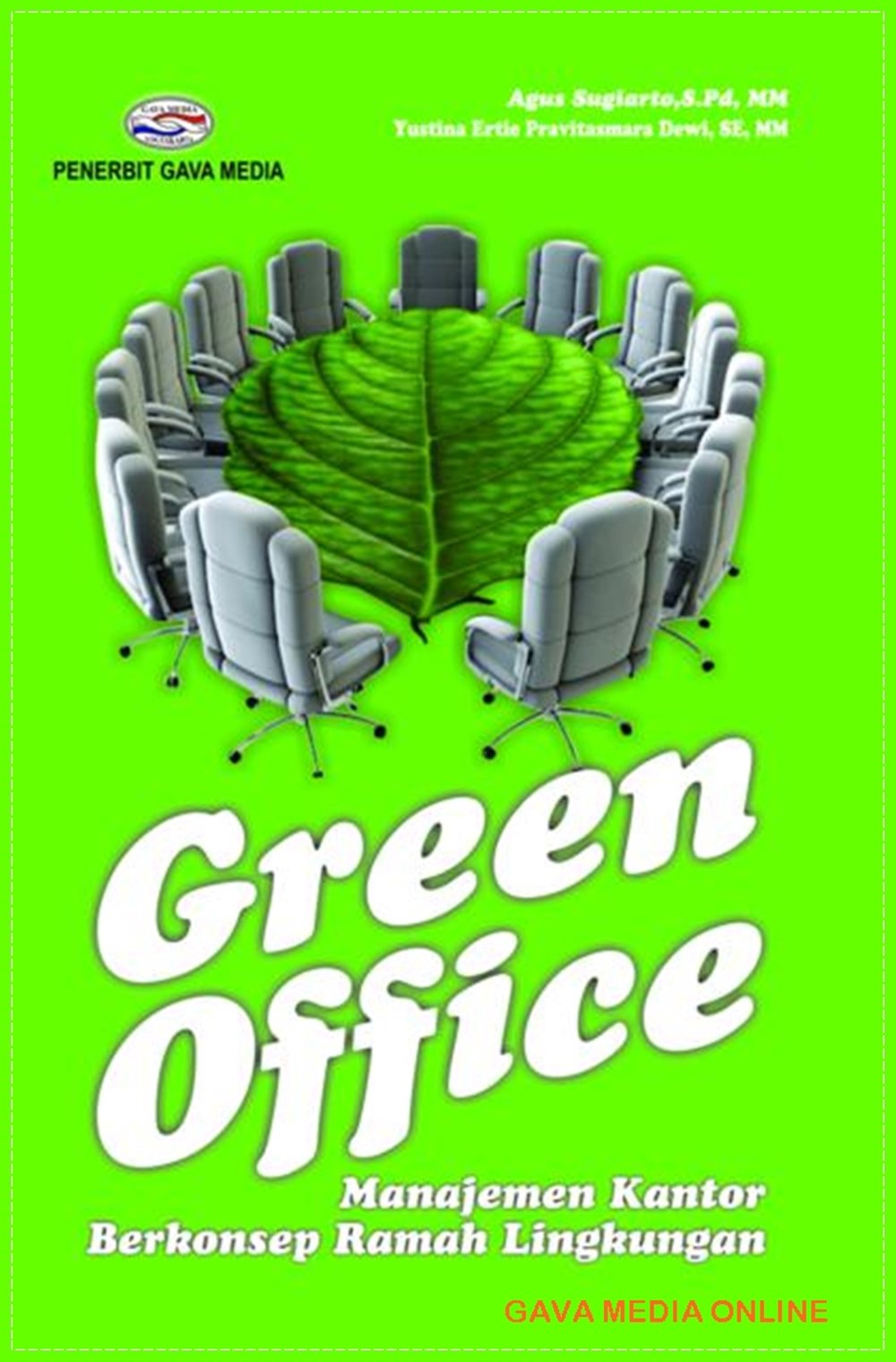 Green Office: Manajemen kantor Berkonsep Ramah Lingkungan